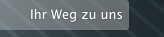 Ihr Weg zu uns